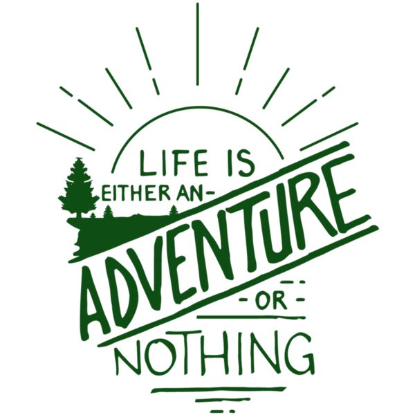 Life is an Adventure  Forest Green  Thumbnail