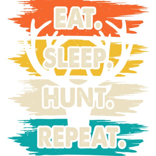 Eat Sleep Hunt Repeat copy Thumbnail
